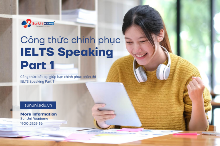 BÍ QUYẾT CHINH PHỤC IELTS SPEAKING PART 1