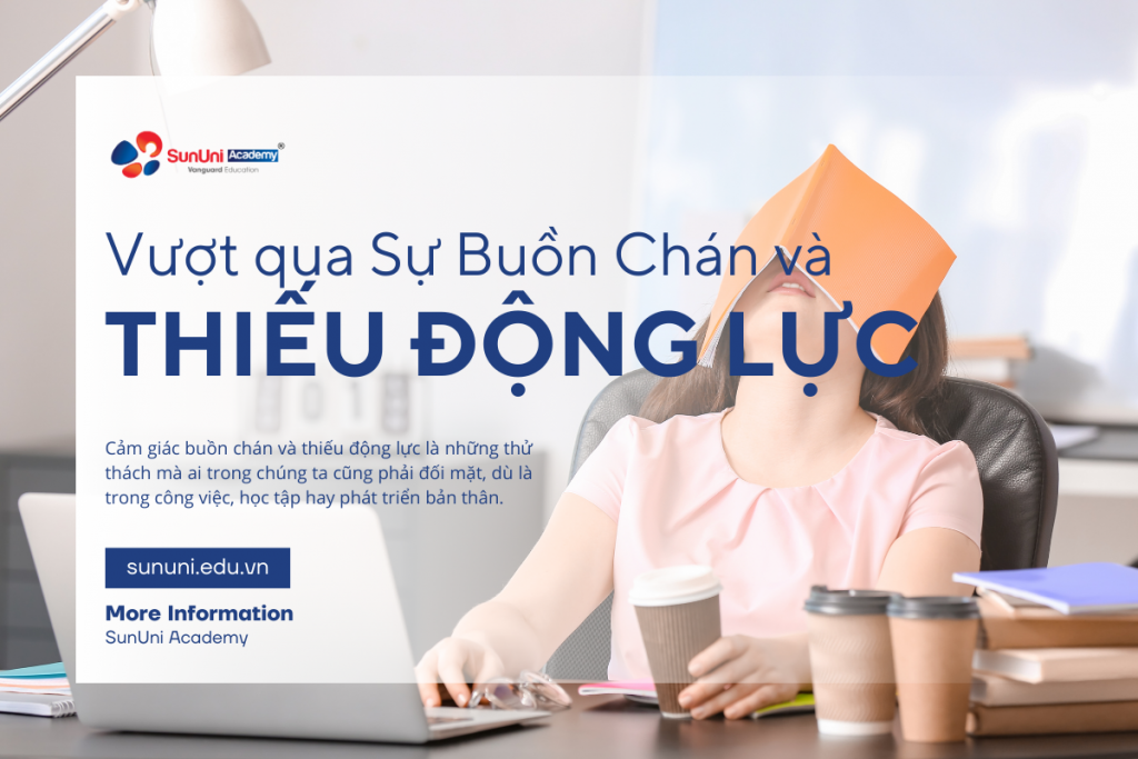 Vượt qua Sự Buồn Chán và Thiếu Động Lực