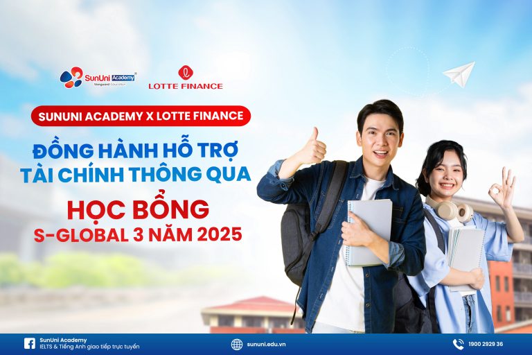 Mở Rộng Con Đường Học Vấn Với Học Bổng S-Global 3 Năm 2025: SunUni Academy Hợp Tác Cùng LOTTE Finance!