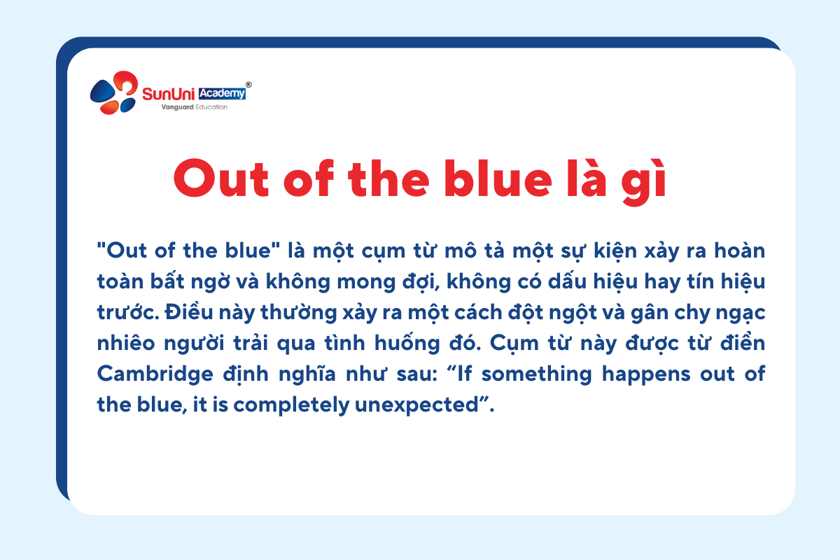 out of the blue là gì?