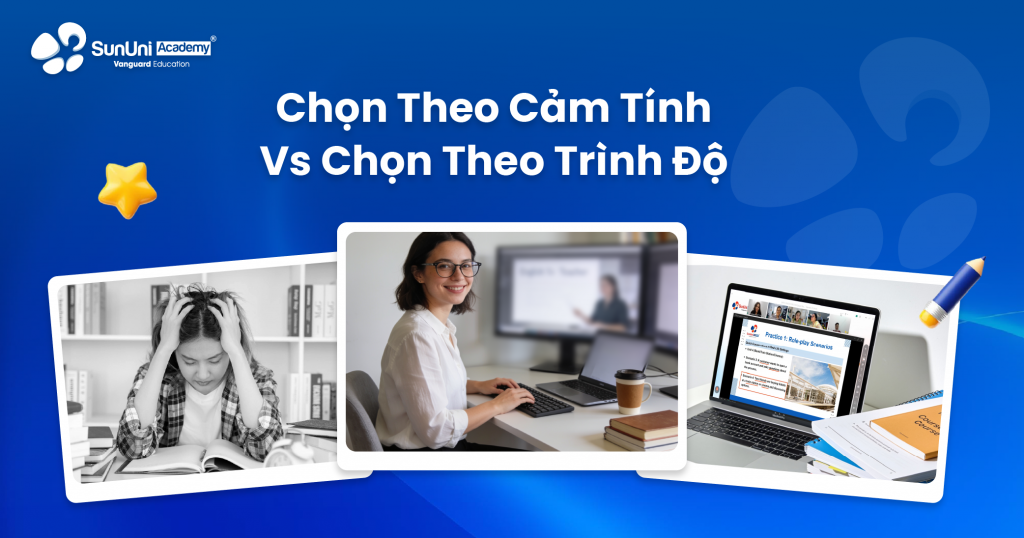 Giáo trình học tiếng Anh online: chọn theo trình độ, không chọn theo cảm tính