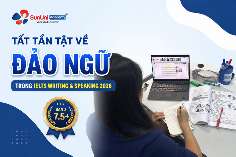 Tất Tần Tật Về Đảo Ngữ Trong IELTS Writing & Speaking 2026