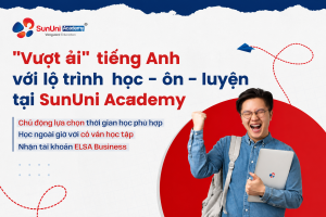 Lộ trình học tiếng Anh cho tân sinh viên vượt ải đại học tại SunUni Academy
