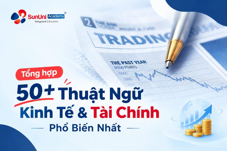 Thuật Ngữ Kinh Tế: Top 50+ Từ Vựng Tiếng Anh Tài Chính Phổ Biến Nhất